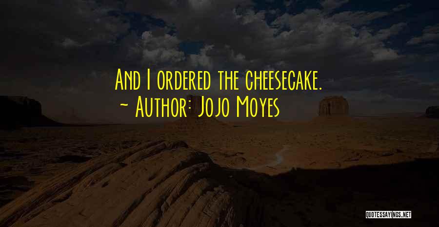 Jojo Moyes Love Quotes By Jojo Moyes