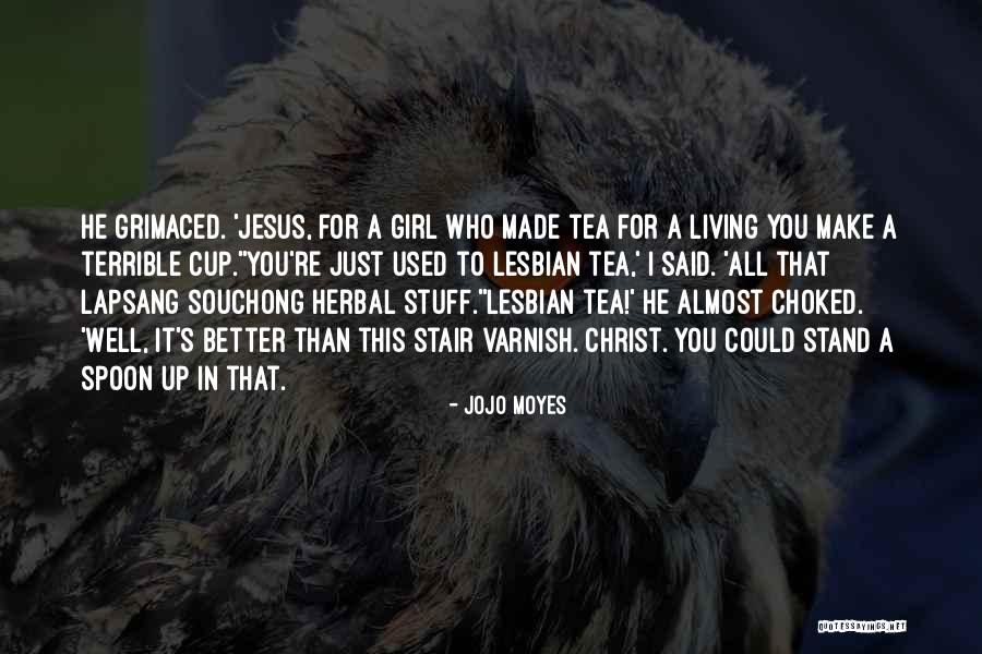 Jojo Stand Quotes By Jojo Moyes Jojo Stand Quotes By Jojo Moyes
