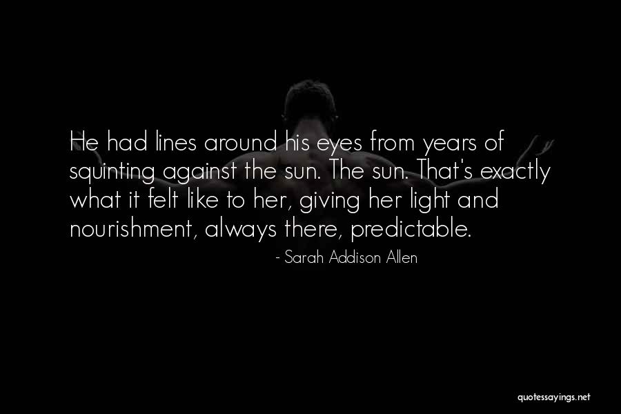 Jokanovic Fulham Quotes By Sarah Addison Allen