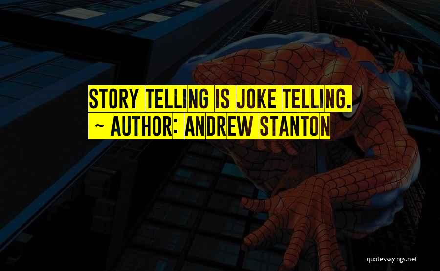 Joke Inspirational Quotes By Andrew Stanton