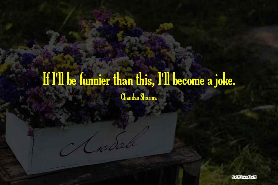 Joke Inspirational Quotes By Chandan Sharma