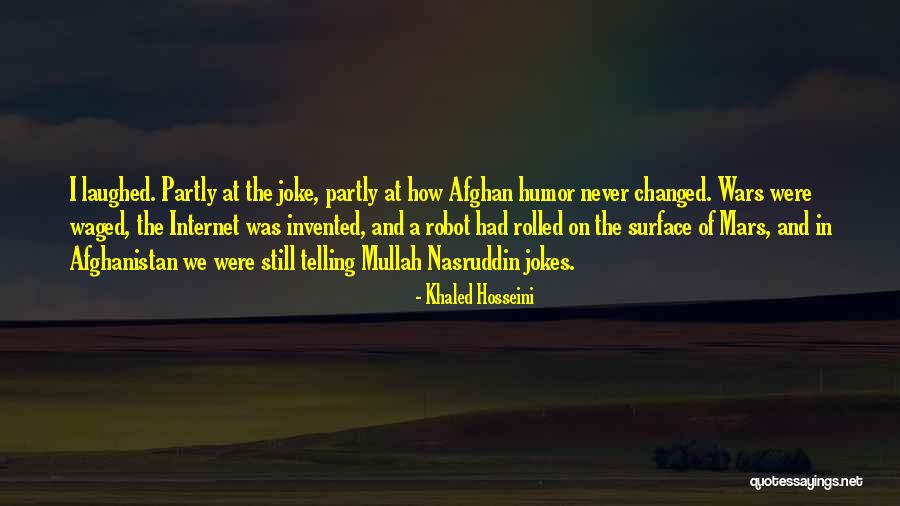 Joke Inspirational Quotes By Khaled Hosseini