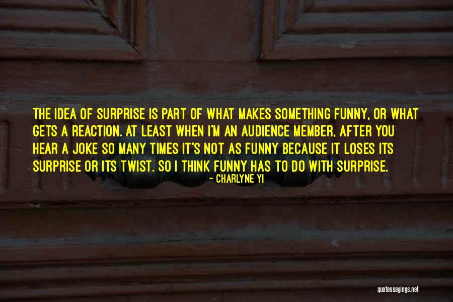 Joke Quotes By Charlyne Yi