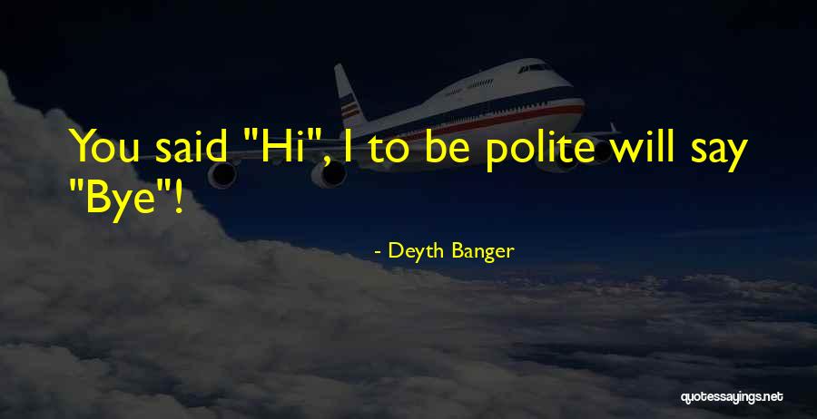 Joke Quotes By Deyth Banger