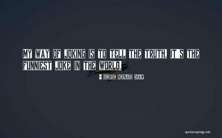 Joke Quotes By George Bernard Shaw Joke Quotes By George Bernard Shaw