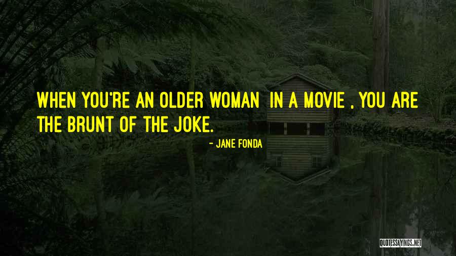 Joke Quotes By Jane Fonda Joke Quotes By Jane Fonda