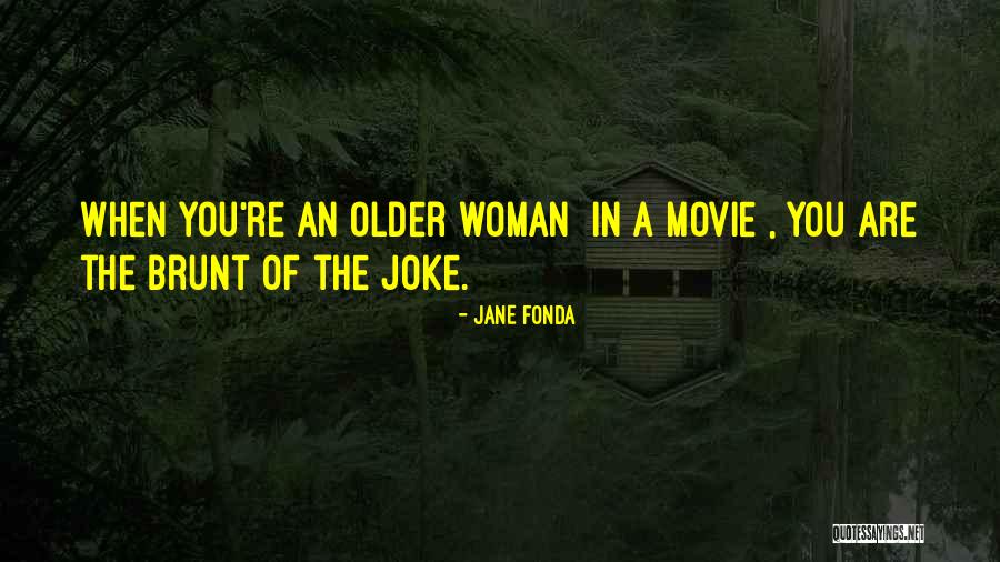 Joke Quotes By Jane Fonda