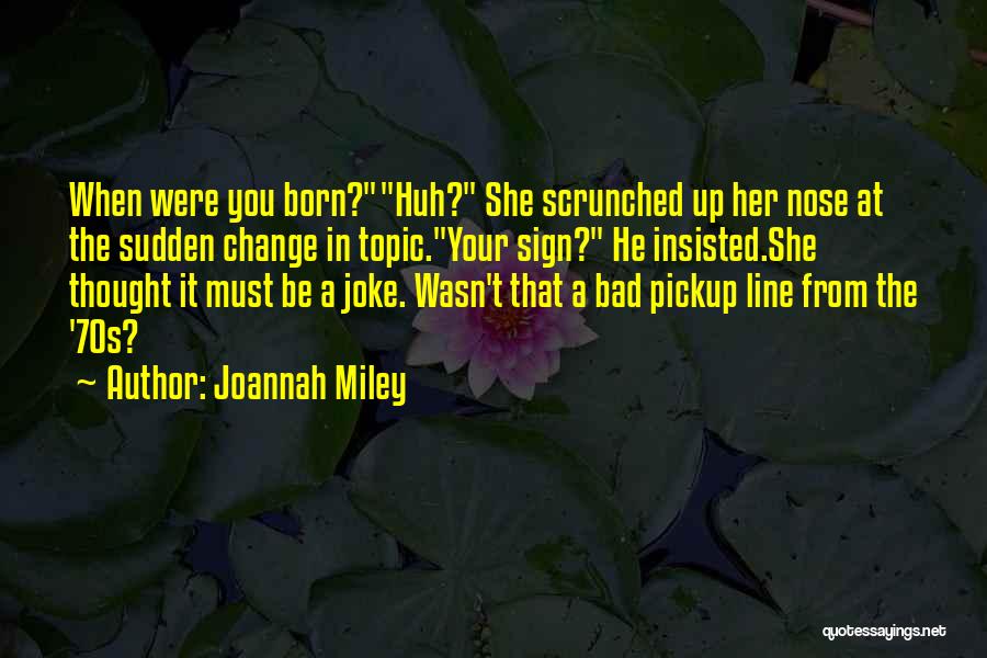 Joke Quotes By Joannah Miley