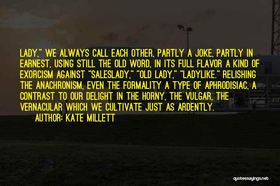 Joke Quotes By Kate Millett