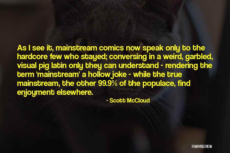 Joke Quotes By Scott McCloud