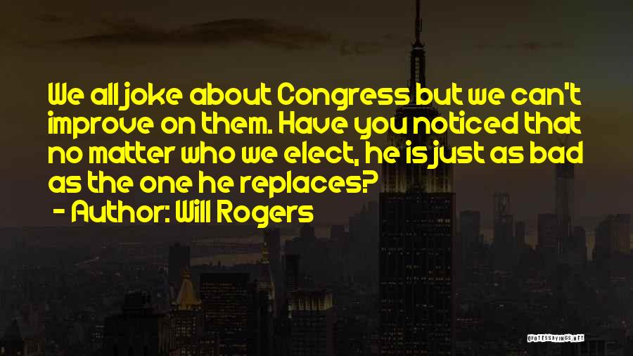 Joke Quotes By Will Rogers