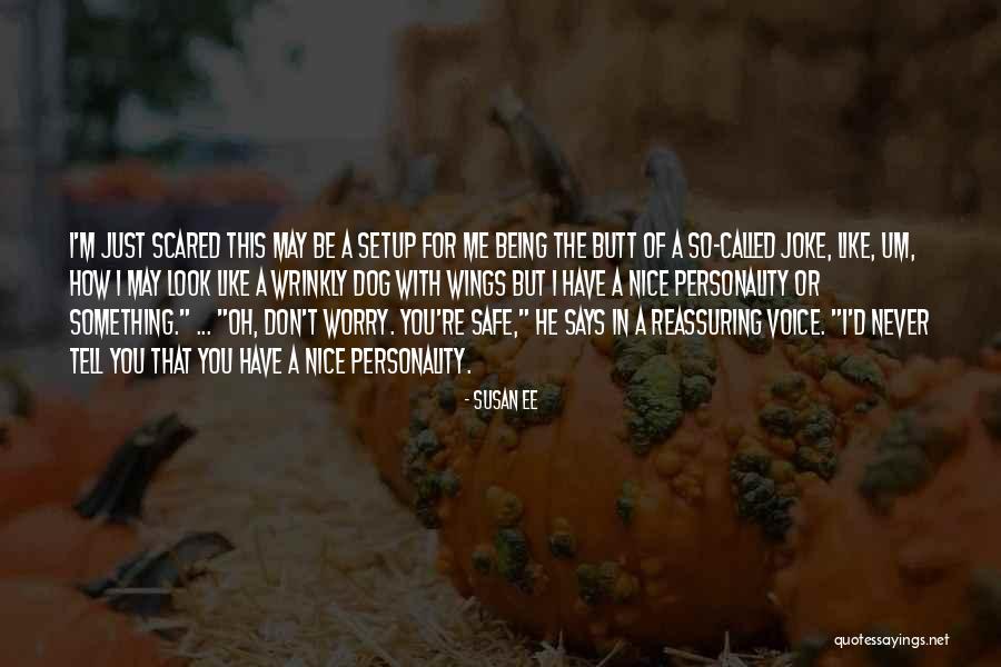 Joke That Dog Quotes By Susan Ee Joke That Dog Quotes By Susan Ee