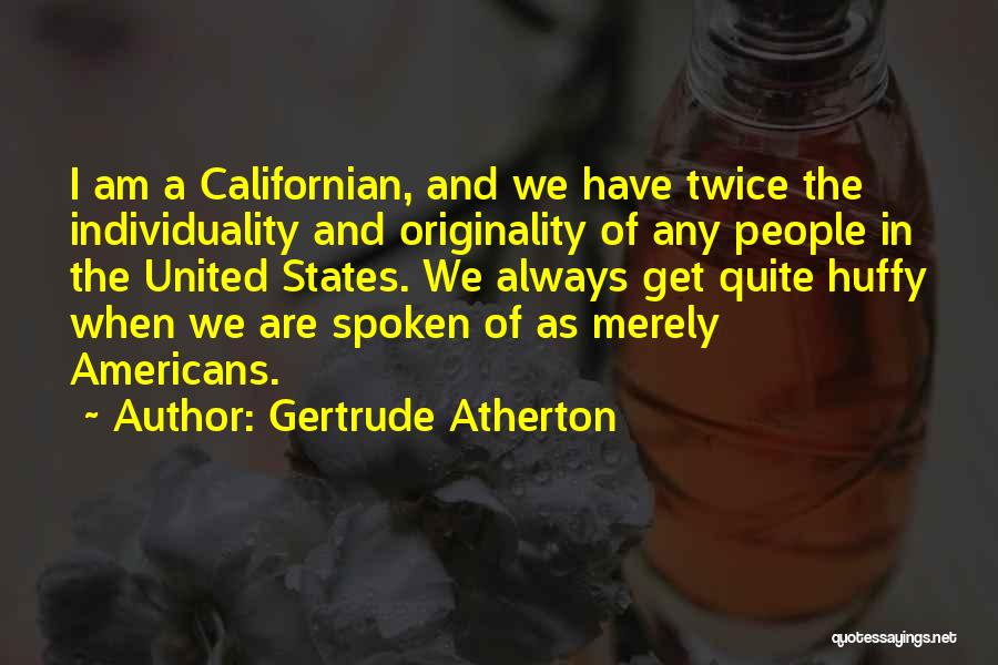 Joker Edi Quotes By Gertrude Atherton