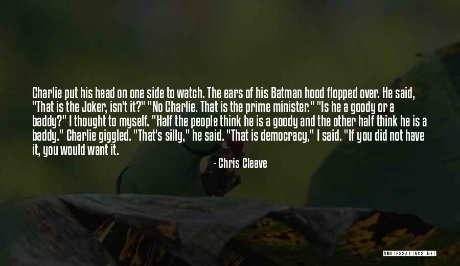 Joker One Quotes By Chris Cleave Joker One Quotes By Chris Cleave