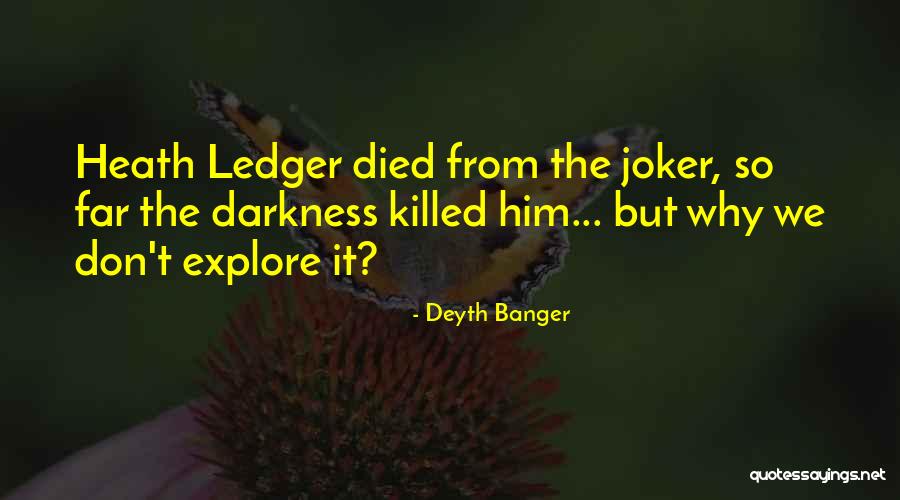 Joker One Quotes By Deyth Banger Joker One Quotes By Deyth Banger