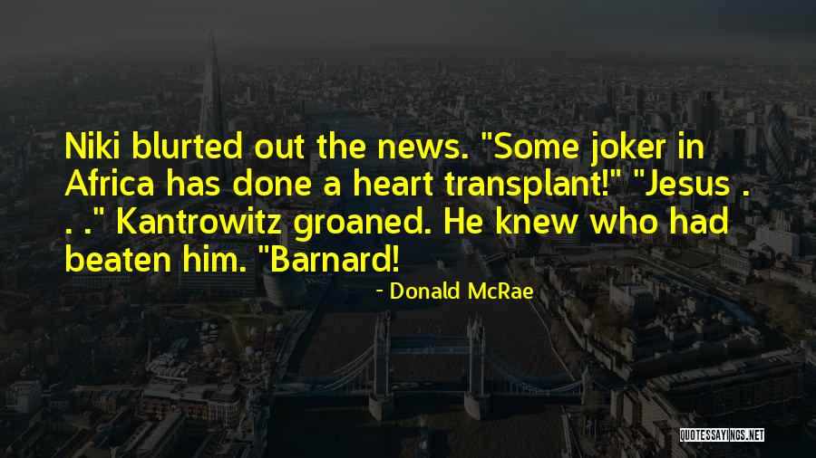 Joker One Quotes By Donald McRae Joker One Quotes By Donald McRae