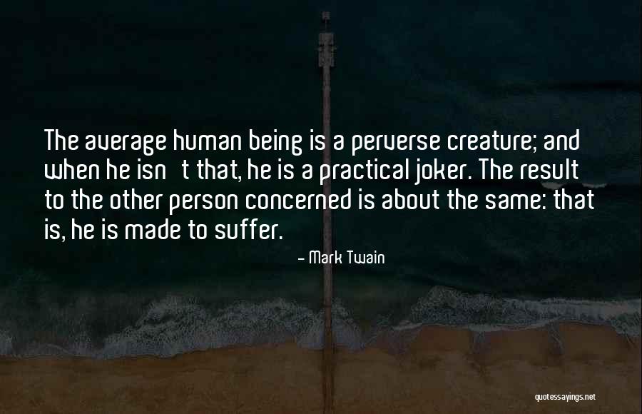 Joker One Quotes By Mark Twain Joker One Quotes By Mark Twain