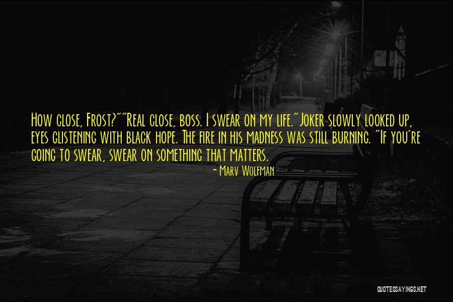 Joker Suicide Squad Quotes By Marv Wolfman Joker Suicide Squad Quotes By Marv Wolfman