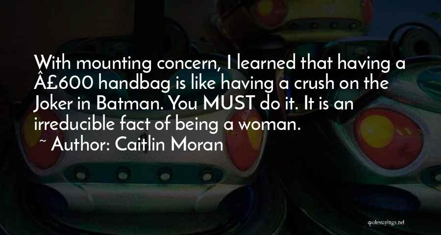 Joker Vs Batman Quotes By Caitlin Moran