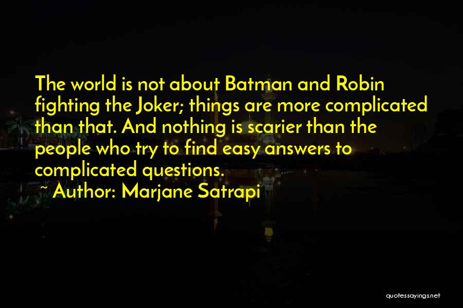 Joker Vs Batman Quotes By Marjane Satrapi