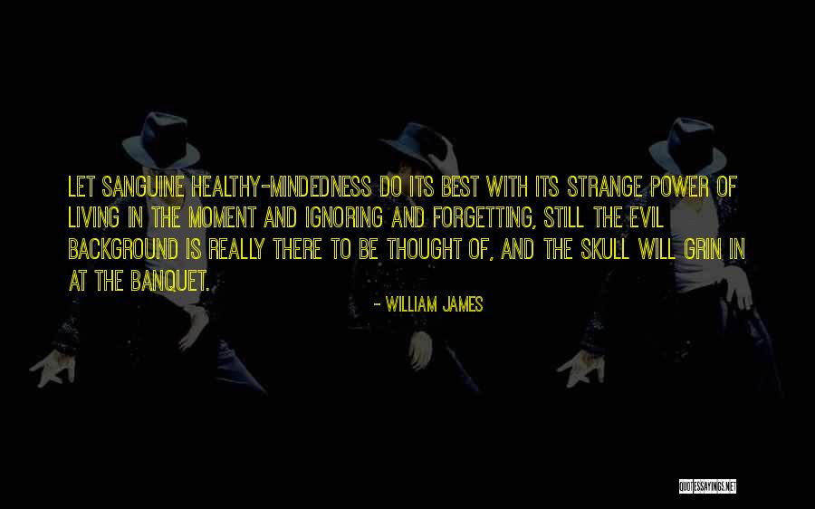 Jokeri Tamashi Quotes By William James Jokeri Tamashi Quotes By William James