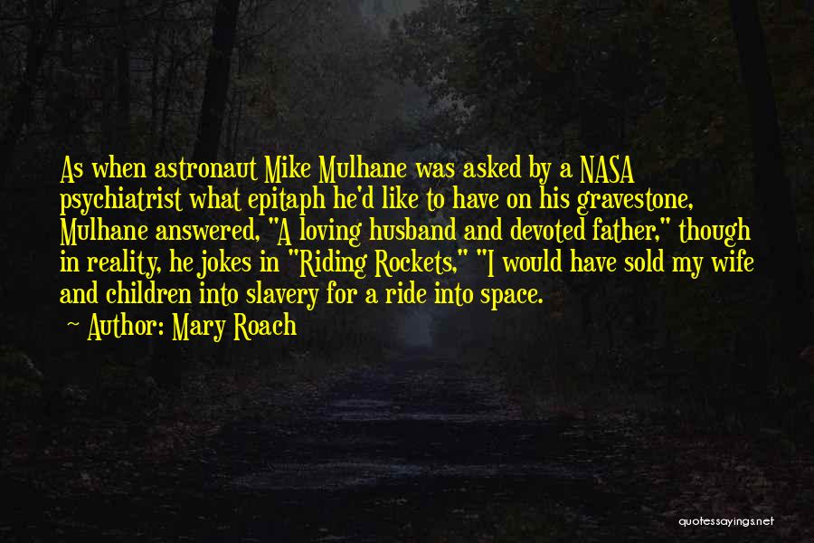 Jokes And Truth Quotes By Mary Roach