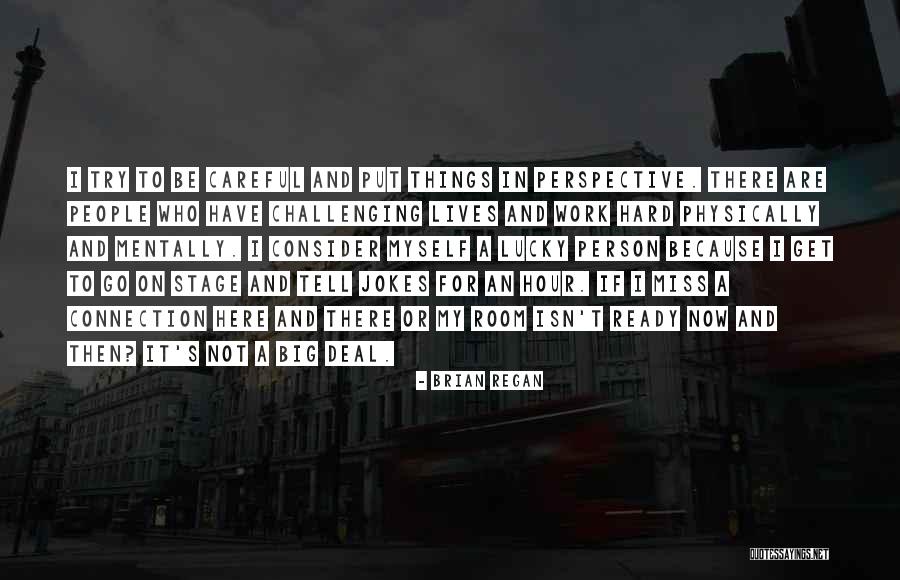 Jokes At Work Quotes By Brian Regan Jokes At Work Quotes By Brian Regan