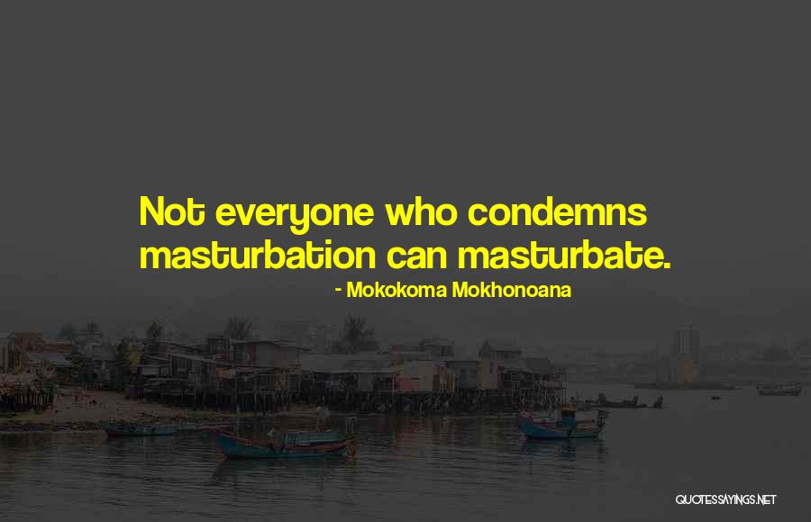 Jokes Funny Quotes By Mokokoma Mokhonoana Jokes Funny Quotes By Mokokoma Mokhonoana