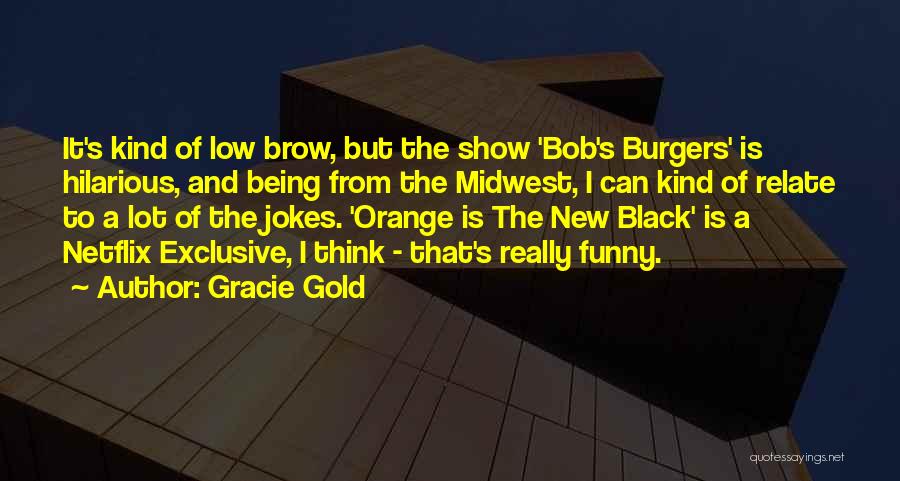 Jokes New Quotes By Gracie Gold