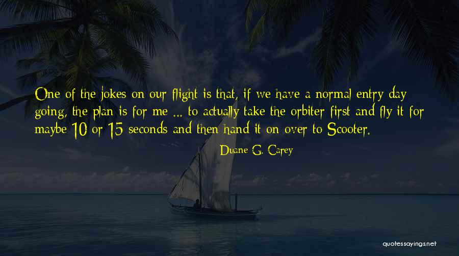 Jokes The Day Quotes By Duane G. Carey Jokes The Day Quotes By Duane G. Carey