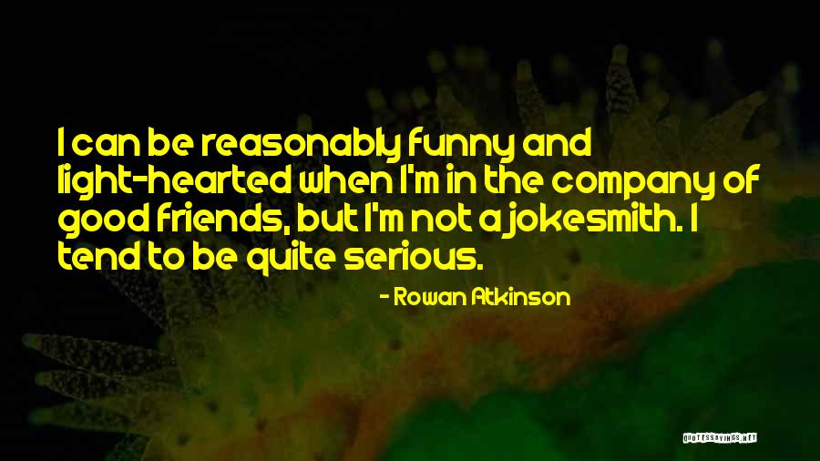 Jokesmith Quotes By Rowan Atkinson Jokesmith Quotes By Rowan Atkinson