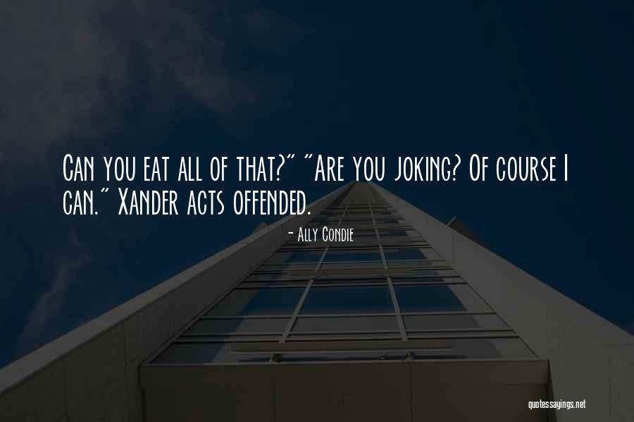 Joking Quotes By Ally Condie Joking Quotes By Ally Condie