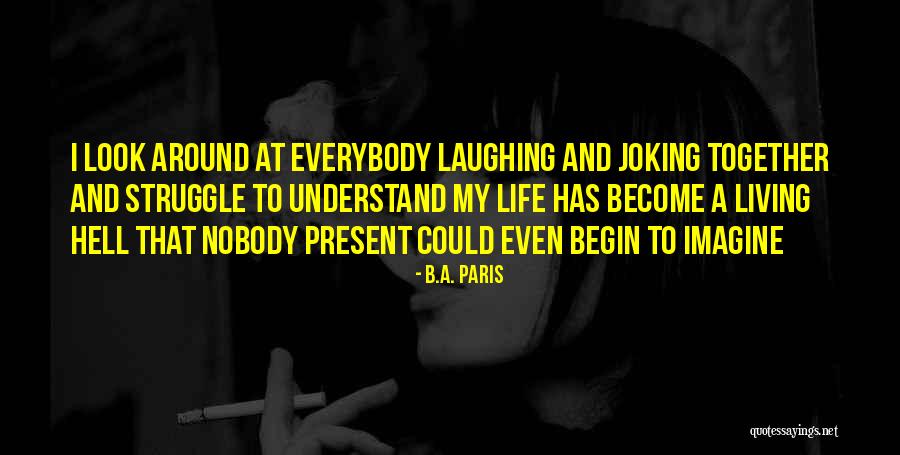 Joking Quotes By B.A. Paris Joking Quotes By B.A. Paris