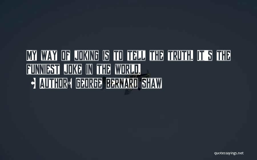 Joking Quotes By George Bernard Shaw