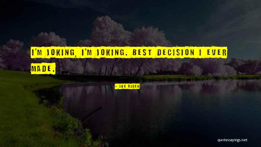 Joking Quotes By Joe Biden Joking Quotes By Joe Biden