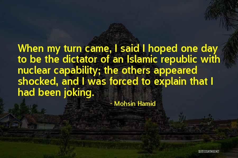 Joking Quotes By Mohsin Hamid Joking Quotes By Mohsin Hamid