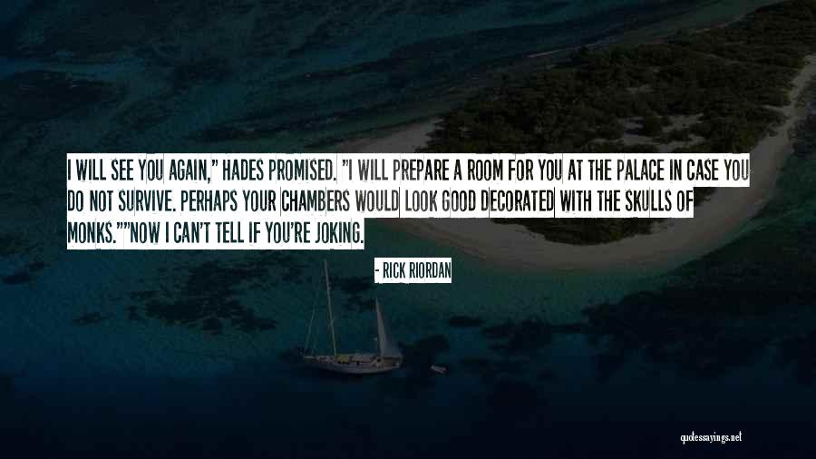 Joking Quotes By Rick Riordan Joking Quotes By Rick Riordan