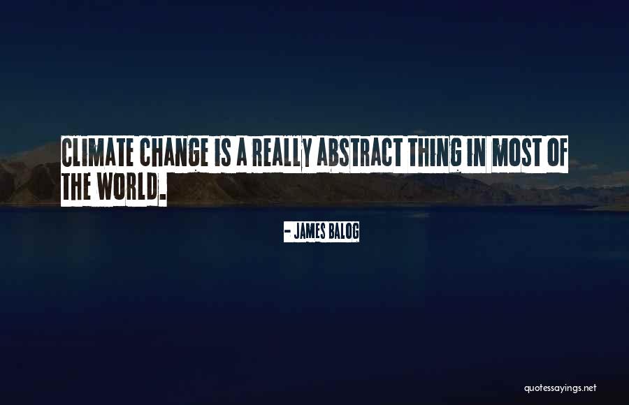 Jokioe Quotes By James Balog Jokioe Quotes By James Balog