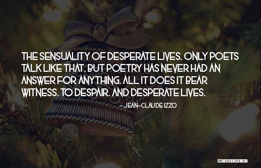 Jokkar Quotes By Jean-Claude Izzo Jokkar Quotes By Jean-Claude Izzo