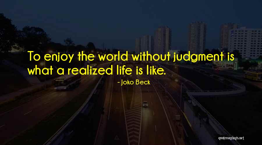 Joko Beck Quotes 2112969 Joko Beck Quotes 2112969