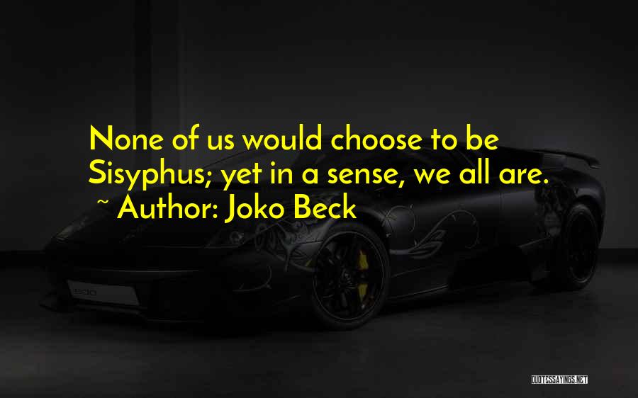 Joko Beck Quotes 2177995