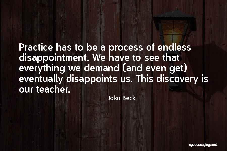 Joko Beck Quotes 603376