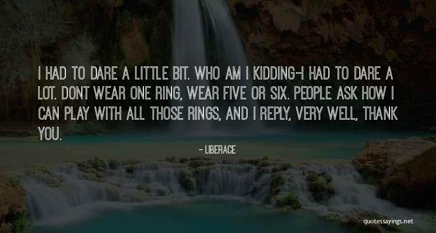 Jokubas Ziburkus Quotes By Liberace Jokubas Ziburkus Quotes By Liberace