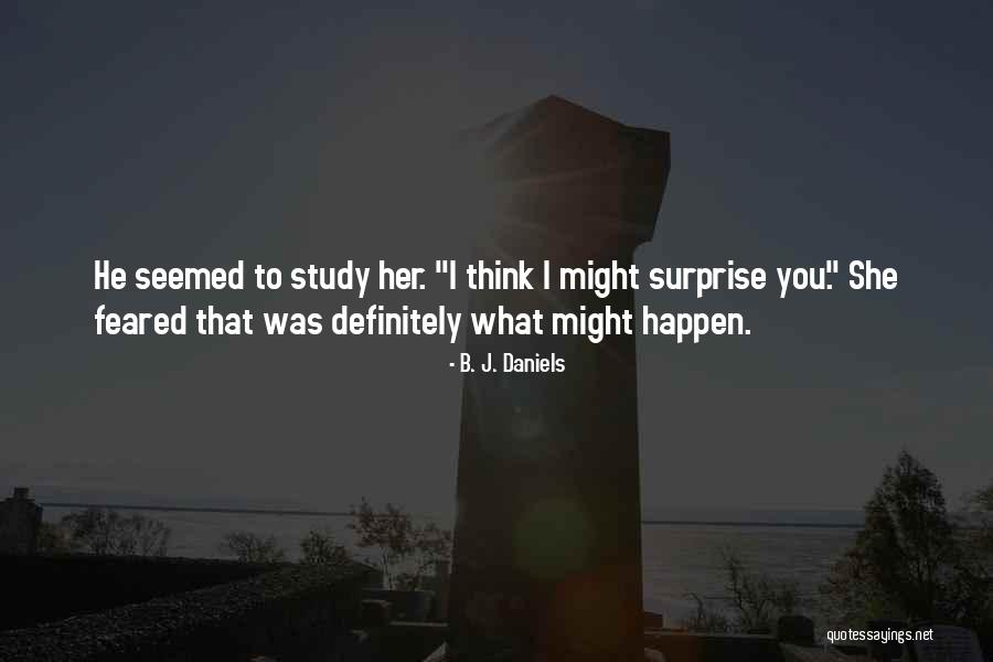 Joldersma Hudsonville Quotes By B. J. Daniels Joldersma Hudsonville Quotes By B. J. Daniels