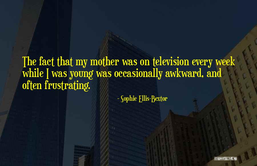 Jolena Schubach Quotes By Sophie Ellis-Bextor Jolena Schubach Quotes By Sophie Ellis-Bextor