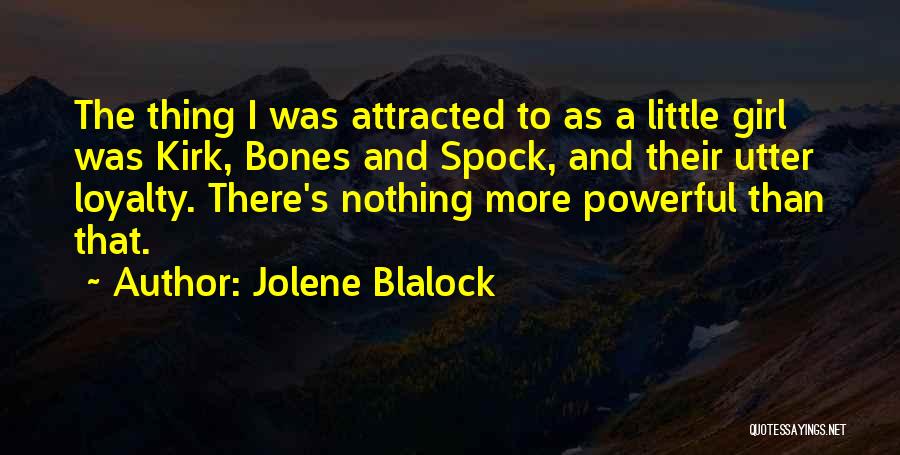 Jolene Blalock Quotes 263665