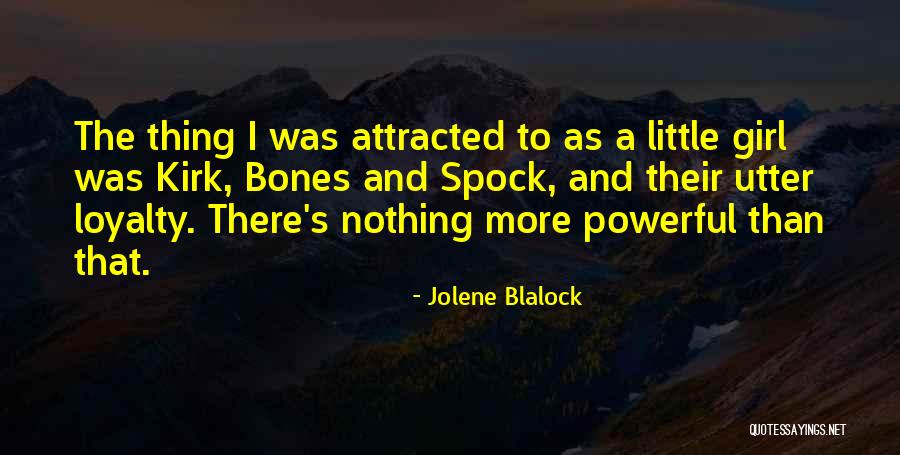 Jolene Blalock Quotes 263665