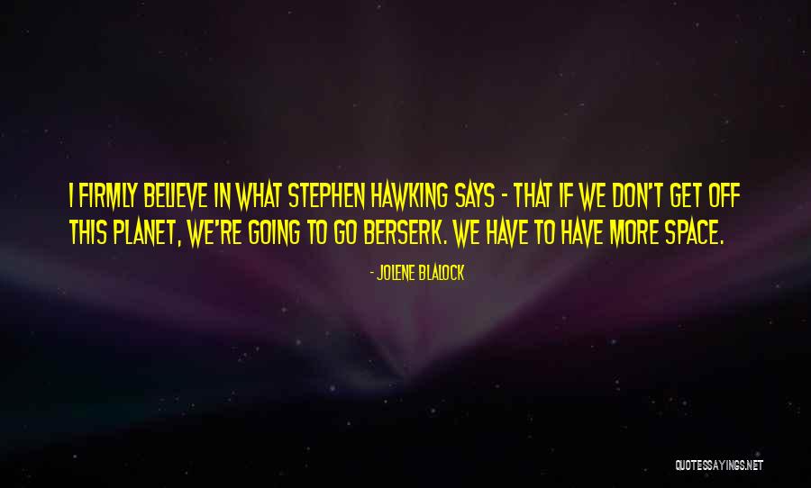 Jolene Blalock Quotes 998439 Jolene Blalock Quotes 998439