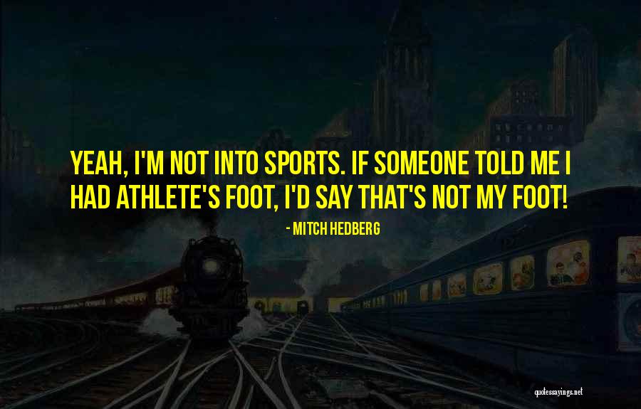 Jolene Miley Quotes By Mitch Hedberg Jolene Miley Quotes By Mitch Hedberg