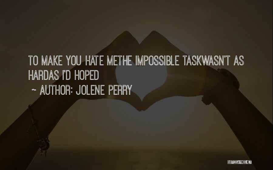 Jolene Perry Quotes 1296125